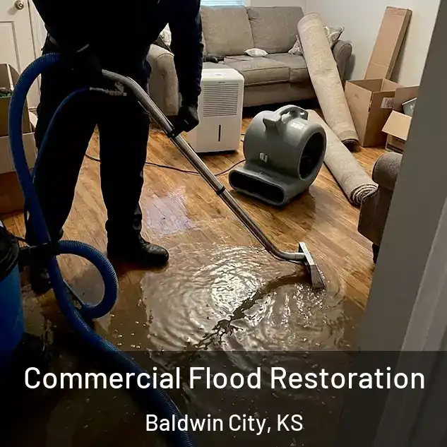  Commercial Flood Restoration Baldwin City, KS